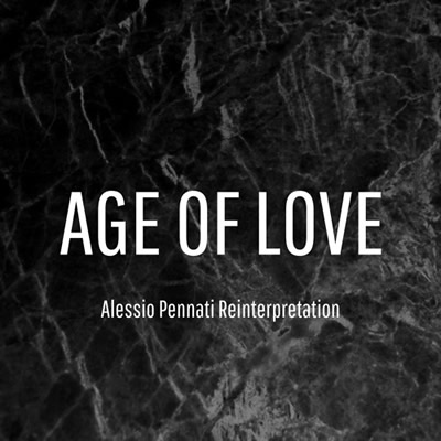 Pochette de Age of love (Alessio Pennati reinterpretation)